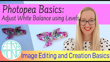 Photopea Basics 6: How to adjust the white balance using levels