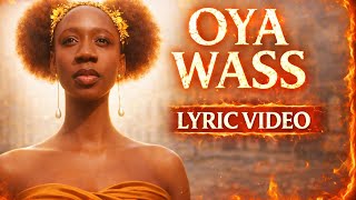 KORRA OBIDI: OYA WASS (Official Lyric Video) 
