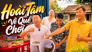 Hoài Tâm Về Quê Chơi | Hoài Tâm Phiêu Liêu Ký | Ở Lại Nhà Dân và Ăn Đặc Sản | Cười Mỏi Miệng