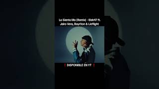 YA DISPONIBLE | Lo Siento Ma (Remix) - #Elek47 ft. #JairoVera, #Bayriton &amp; #Lleflight