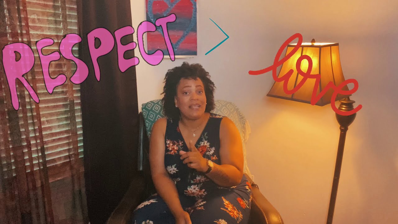 Respect is GREATER than Love!! 🌹 YouTube