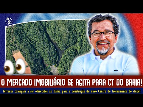 NOVO CT: TERRENOS NA PARALELA OFERECIDOS AO BAHIA! CONFIRA NOVIDADES SOBRE O CENTRO DE TREINAMENTO