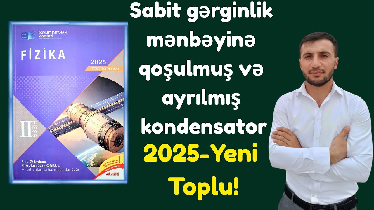 Sabit gərginlik  mənbəyinə  qoşulmuş və  ayrılmış  kondensator (Yeni toplu) 2025!