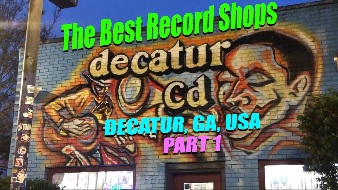 The Best Record Shops - Decatur CD & Vinyl in Decatur, Georgia, USA (Part 1)