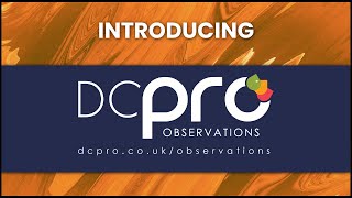Introducing DCPro Observations | DCPro Assessment | Online Pupil Tracking