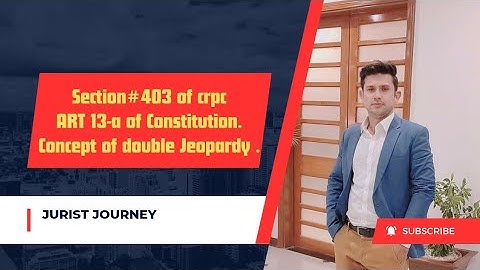 section 403 of crpc # principle of double JEOPARDY .