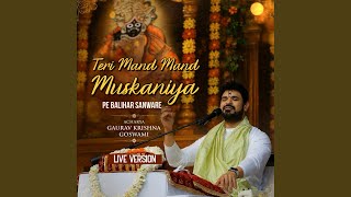 Teri Mand Mand Muskaniya Pe Balihar Sanware (Live)