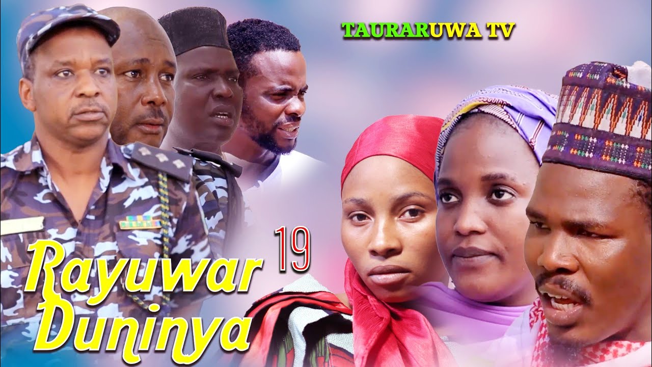 Rayuwar Duniya Episode 19 - Shirin Tauraruwa TV