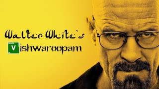 Walter White Meets Vishwaroopam 16 Years Of Breaking Bad Tamil Tribute