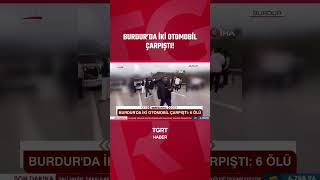 Burdurda İki Otomobil Çarpıştı