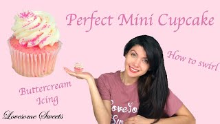 THE PERFECT MINI CUPCAKE TUTORIAL