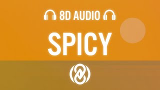 No Guidnce - Spicy (Lyrics) | 8D Audio 🎧