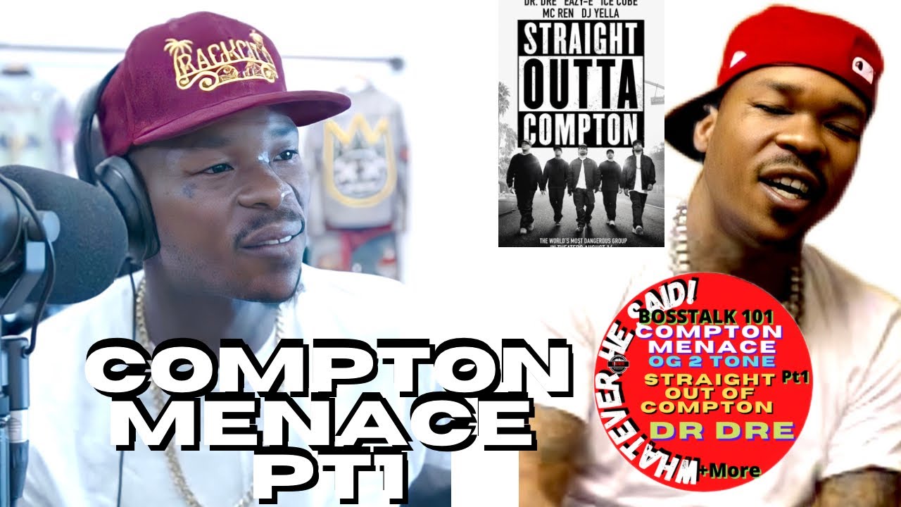 Compton Menace OG 2Tone on Straight out of Compton How Ended up on the Movie +More (Part 1) - YouTube