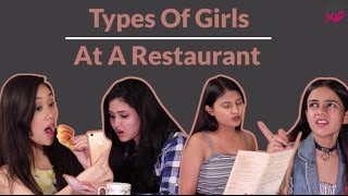 Types Of Girls At A Restaurant - POPxo