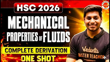 Mechanical Properties of Fluids Class 11 One Shot | HSC MHT-CET 2026 | Physics By Ankit Sir