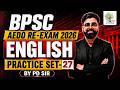BPSC AEDO Re-Exam English | Practice Set-27 | English by PD Sir | EDUTERIA CLASSES