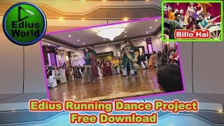 Billo Hai Edius Dance Running Project Free Download screenshot 5