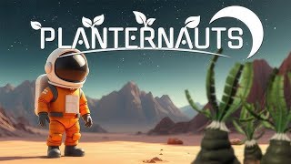 : Planternauts -    (   )