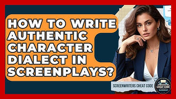 How To Write Authentic Character Dialect In Screenplays? - Screenwriter