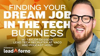 How to Find Your Dream Job in Tech Taylor Desseyn