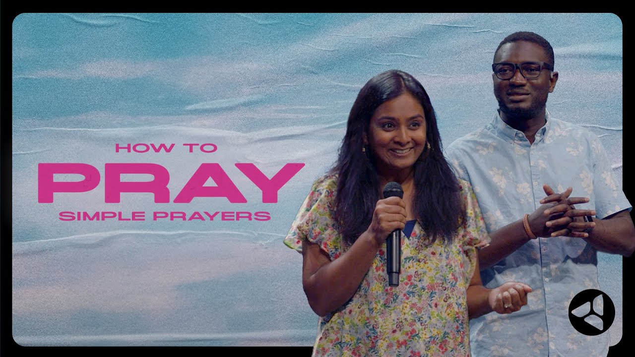 Pray: How To Pray Simple Prayers