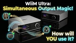 WiiM Ultra: Simultaneous Audio Output Guide [WiiM Nerd TV]