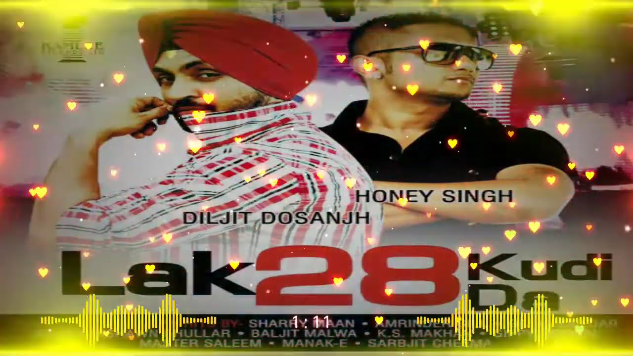 LAK 28 KUDI DA DALJIT DOSANJH HONEY SINGH REMIX CHOUDHARY DJ DHAND