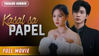 KASAL SA PAPEL [FULL MOVIE TAGALOG DUBBED] - Pag-ibig na Dumating sa Hindi Tamang Panahon.