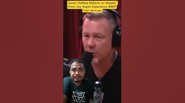 James Hetfield Breaks Down Napster Fight on Joe Rogan 🎧🔥