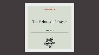 The Priority of Prayer – Daily Devotional