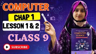 Computer Chapter 1 Lesson 1 and 2 | Class 9 Computer Explanation #class9 #computer #chapter1