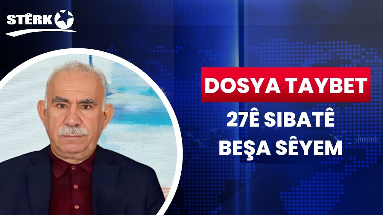Dosya Taybet -  Beşa Sêyem