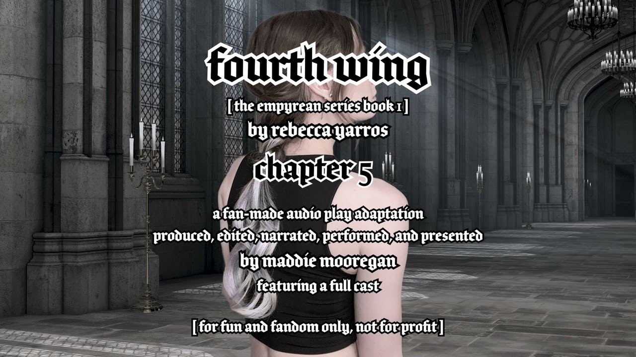 CHAPTER 5 // Fourth Wing (Maddie's Version) by Rebecca Yarros), A Fan-Made Audio Adaptation