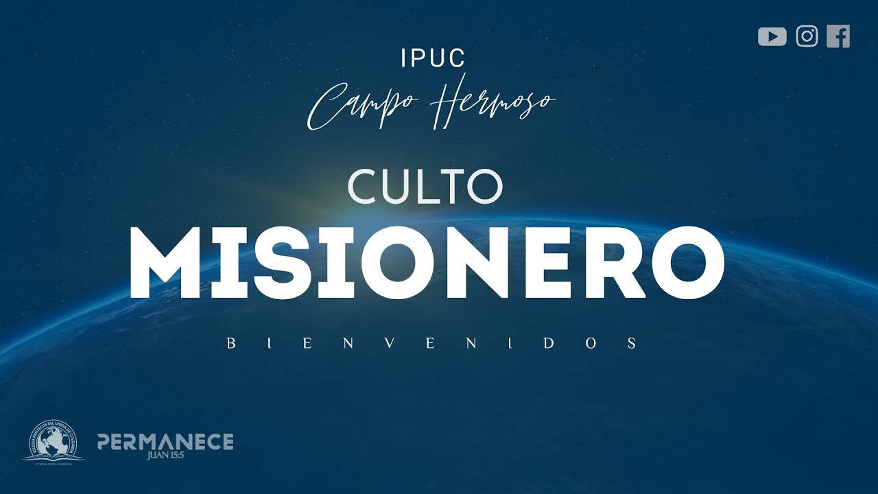 BIENVENIDOS A NUESTRO CULTO - DIA MISIONERO - Hno Edinson Medina - # ...