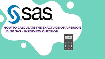 How To Find The Exact  Age Of A Person Using SAS? - Interview Question