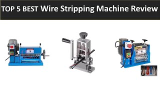 TOP 5 BEST Wire Stripping Machine Review 2025