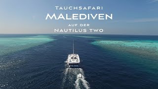 Malediven  Tauchsafari auf der Nautilus two