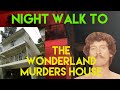 Walking to the Wonderland Murders House at Night | Full Story of the John Holmes Hollywood Murders