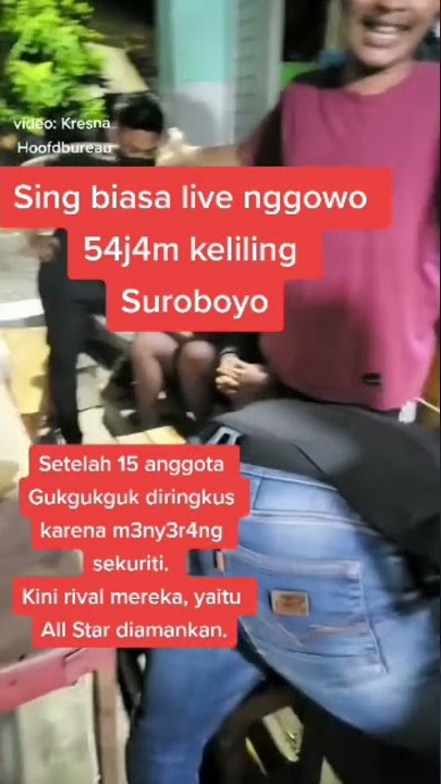 gengster ( all stars ) di surabaya meraja lela.