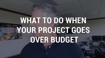 What to Do when Your Project Goes Over Budget