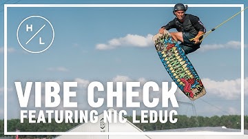 Hyperlite Wake - Vibe Check - Featuring H/L Team Rider Nic Leduc