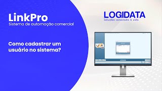 Linkpro - Como Cadastrar Um Usuário No Sistema?