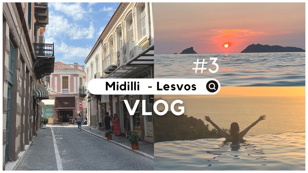 Midilli | Lesvos VLOG #3 | 🇬🇷 | BEACH BAR 🍸 | ŞEHİR MERKEZİ 🏛️ - YouTube