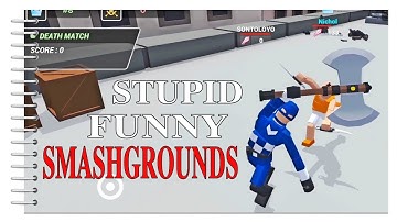 Smashgrounds.io stupid funny battle royal