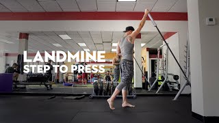 Landmine Step to Press