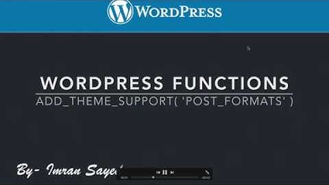 WordPress Functions add theme support post formats Part-11