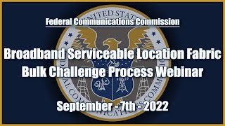 Broadband Serviceable Location Fabric Bulk Challenge Process Webinar Net Worth