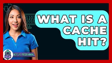 What Is A Cache Hit? - Next LVL Programming