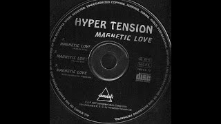 Hyper Tension - Magnetic Love (Club Mix) (1997)