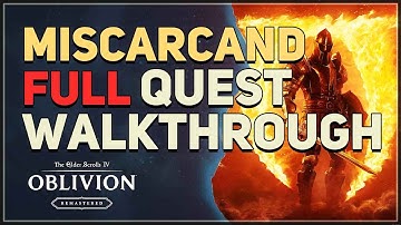 Miscarcand Full Quest The Elder Scrolls 4 Oblivion Remastered